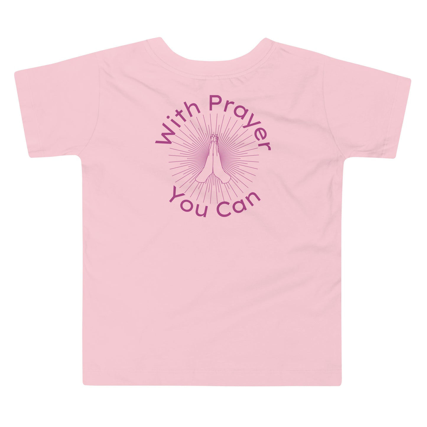With Prayer you Can Toddler Short Sleeve Tshirt in Pink & Purple