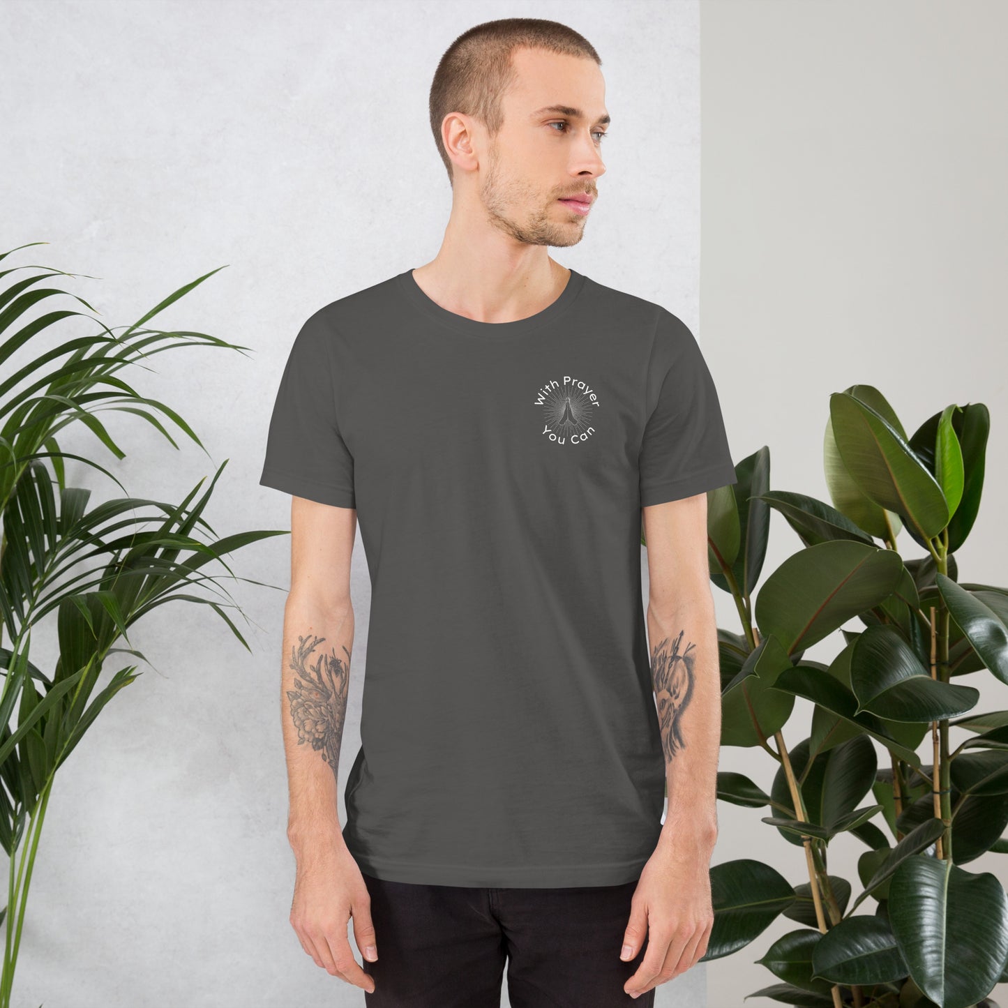 With Prayer You Can Men's T-Shirt